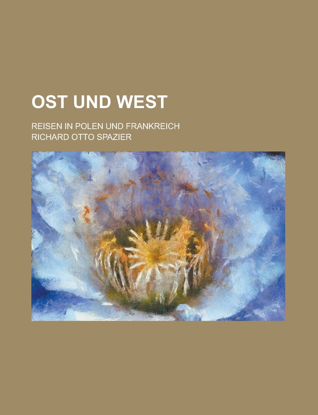 Ost Und West; Reisen in Polen Und Frankreich Books