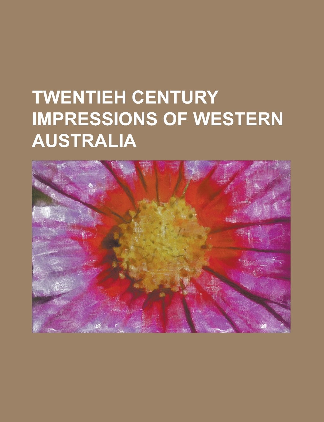 Twentieh Century Impressions of Western Australia Books