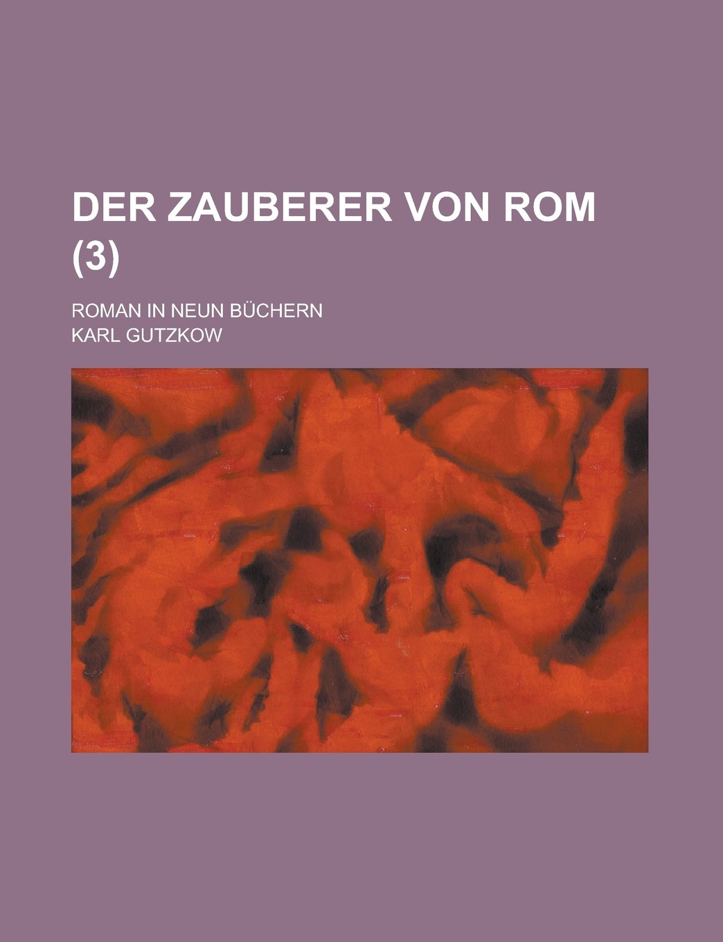 Der Zauberer Von ROM (3); Roman in Neun Buchern Books