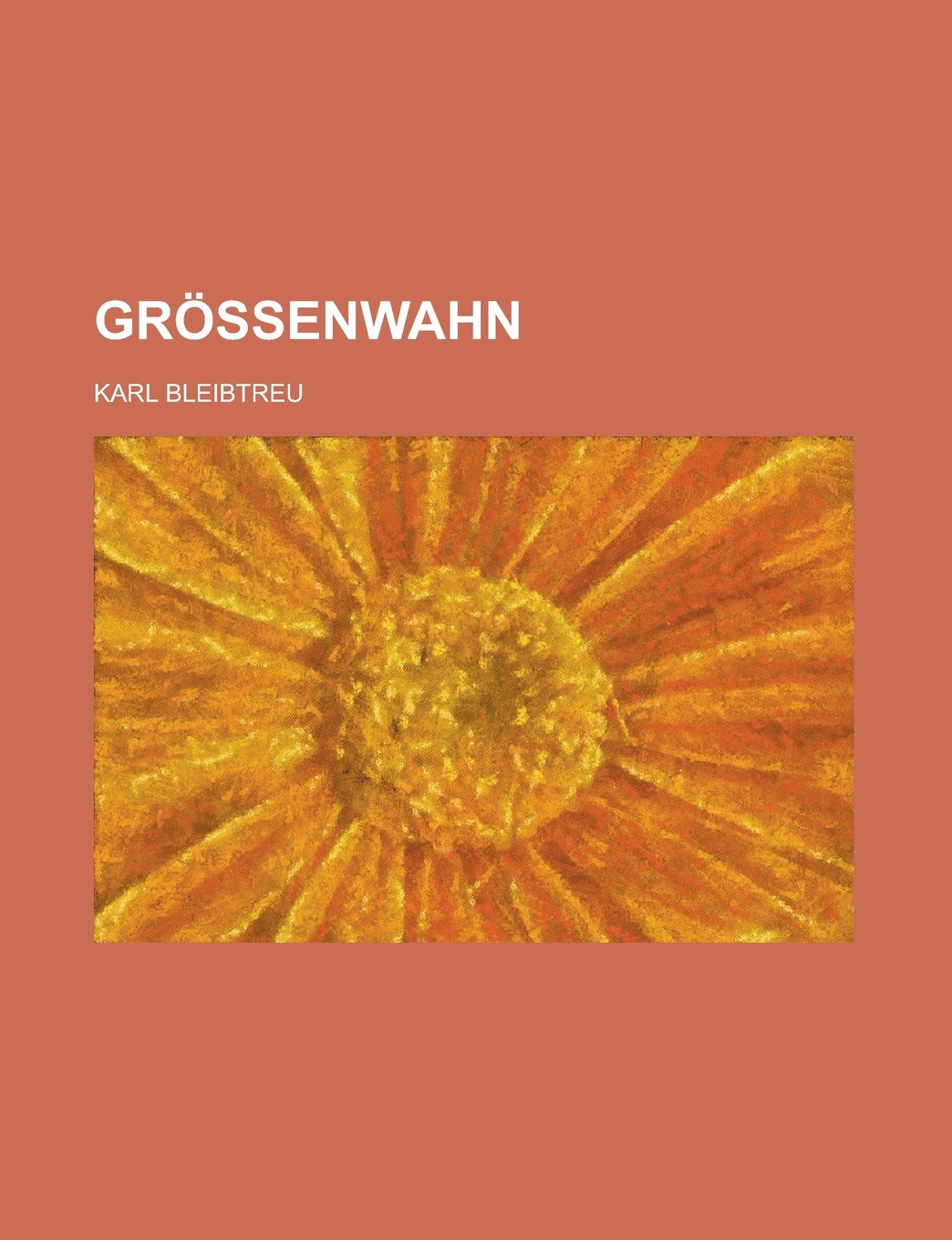 Grossenwahn; Pathologischer Roman Books