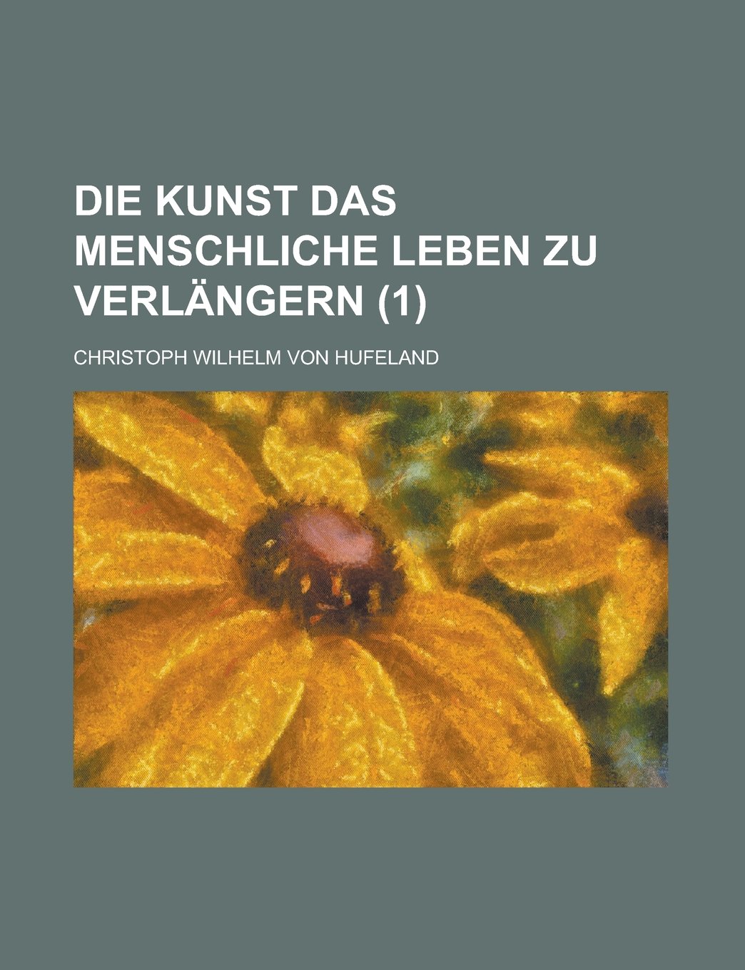 Die Kunst Das Menschliche Leben Zu Verlangern (1) Medicine