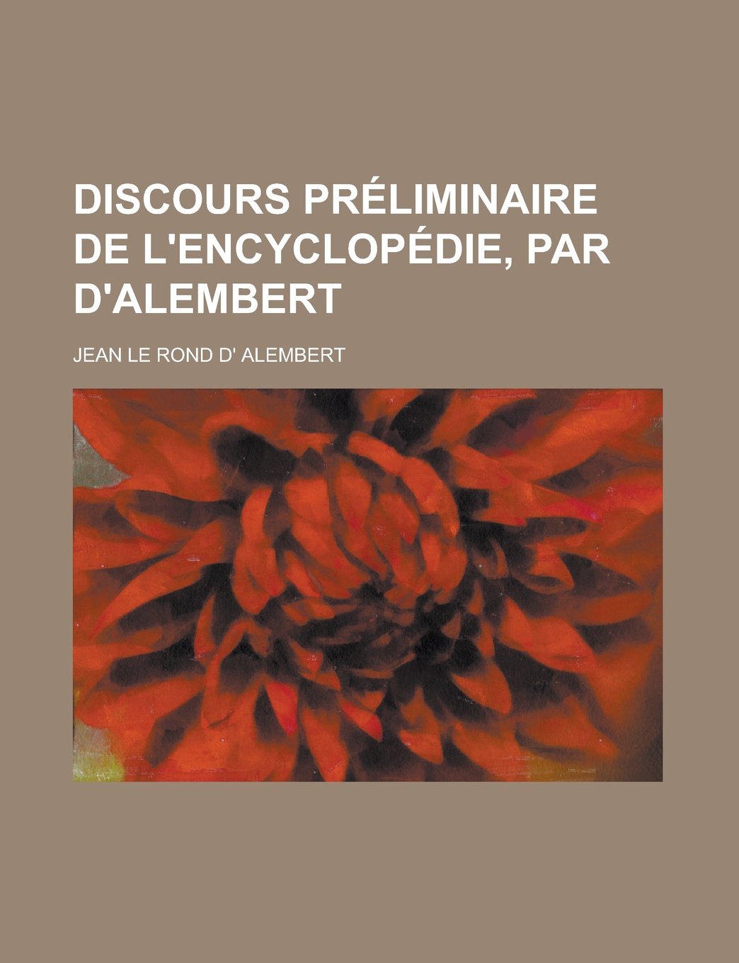 Discours Preliminaire de L'Encyclopedie, Par D'Alembert Politics & History