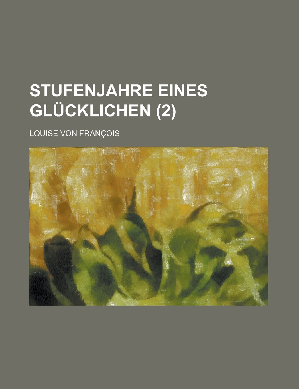 Stufenjahre Eines Glucklichen (2) Books