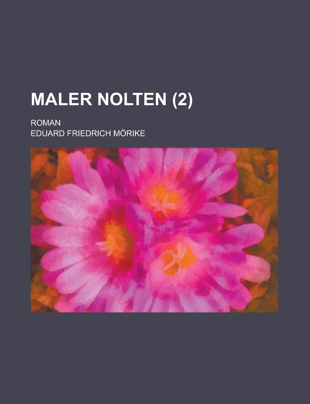 Maler Nolten (2); Roman Books