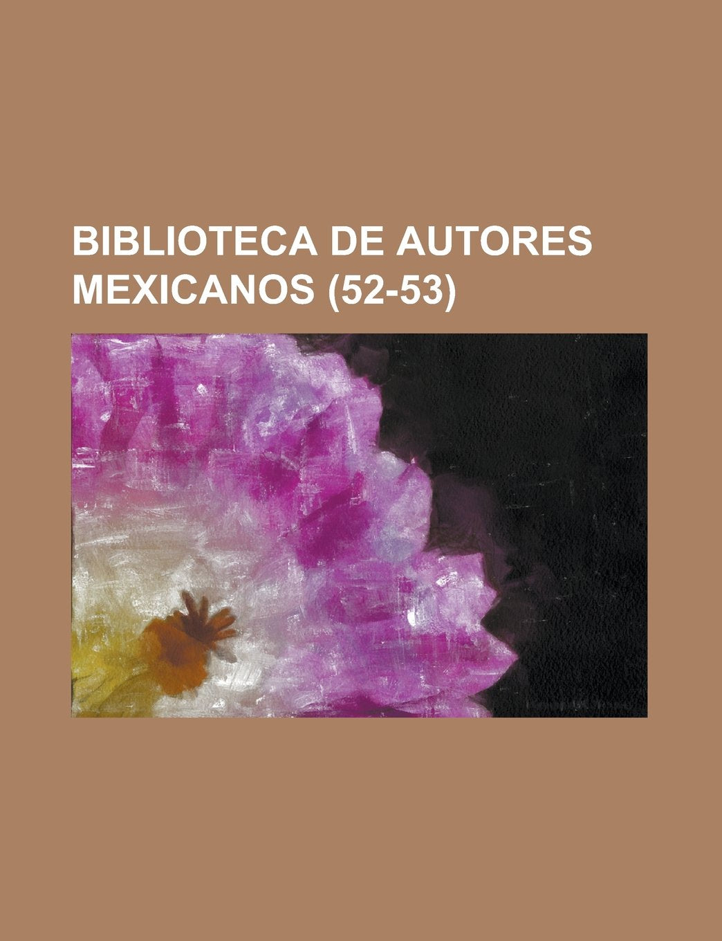 Biblioteca de Autores Mexicanos (52-53) Books