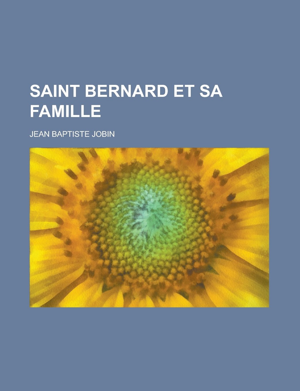 Saint Bernard Et Sa Famille Contemporary literature