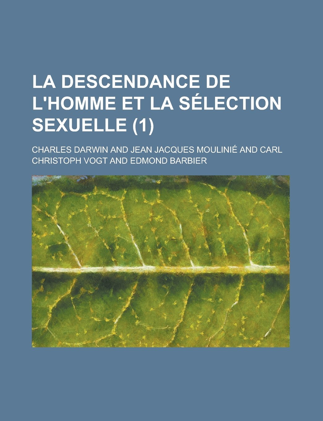 La Descendance de L'Homme Et La Selection Sexuelle (1) book