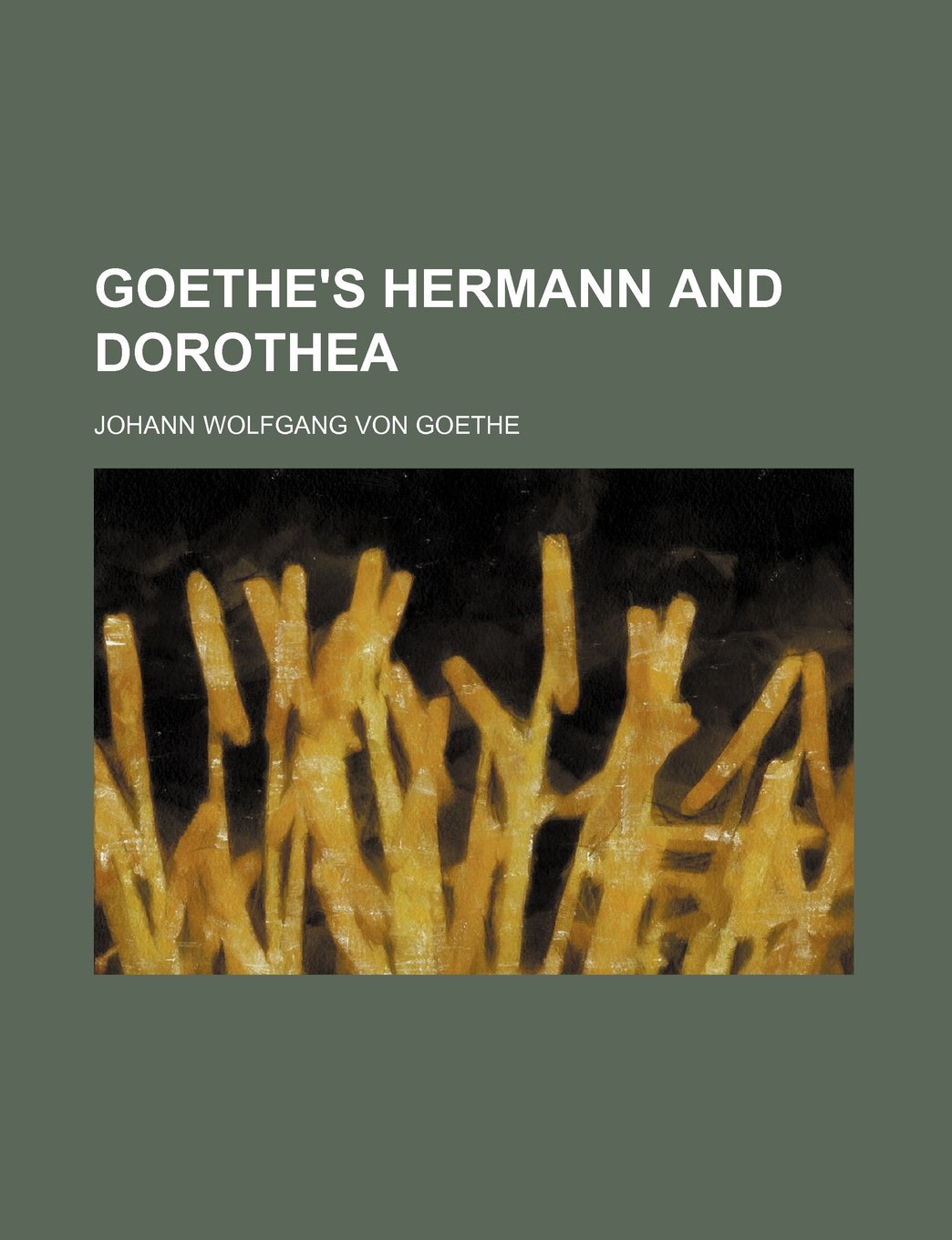 Goethe's Hermann and Dorothea Books