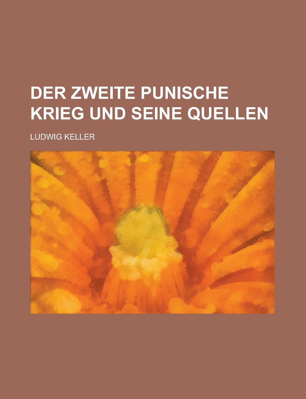 Der Zweite Punische Krieg Und Seine Quellen Books