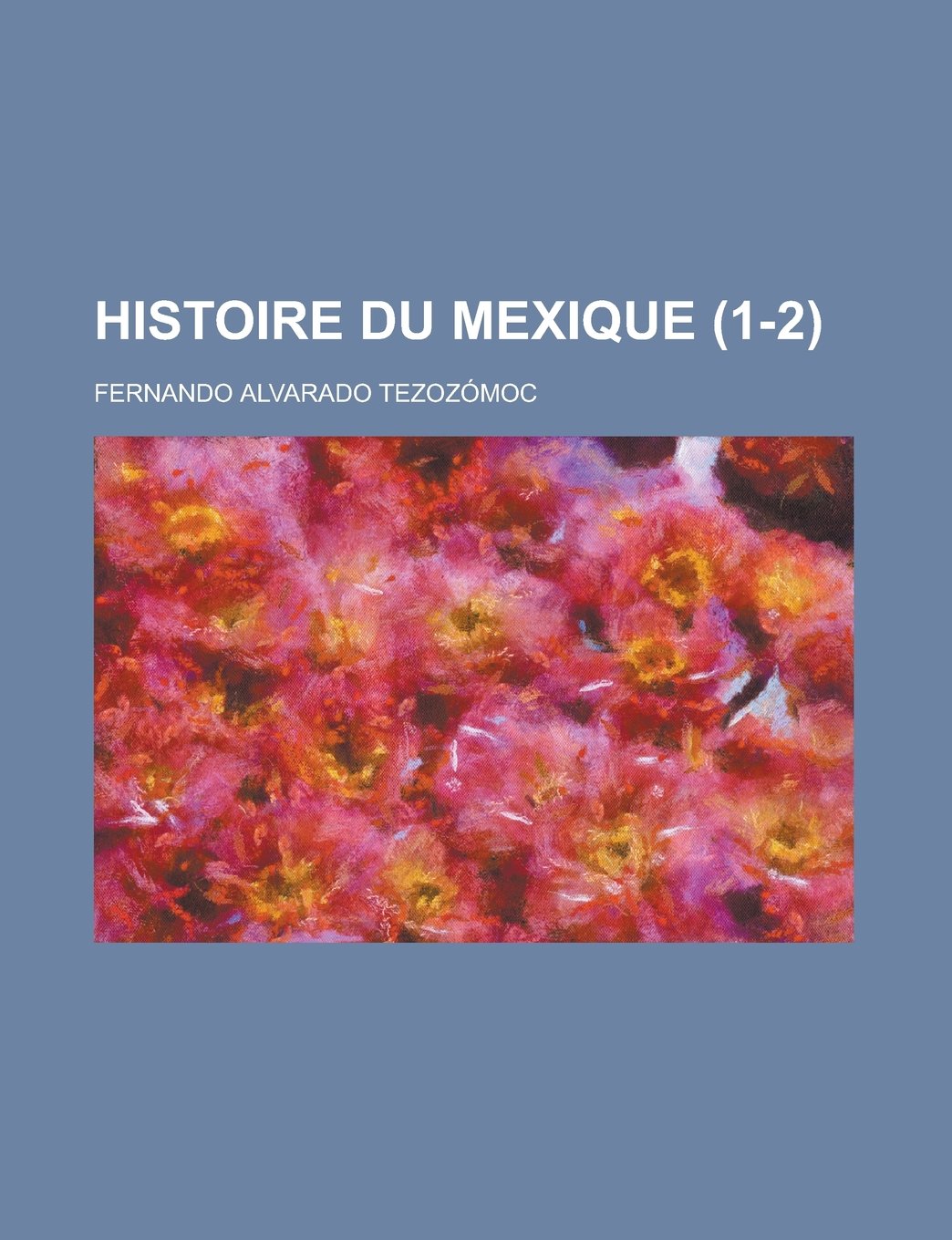 Histoire Du Mexique (1-2) Books