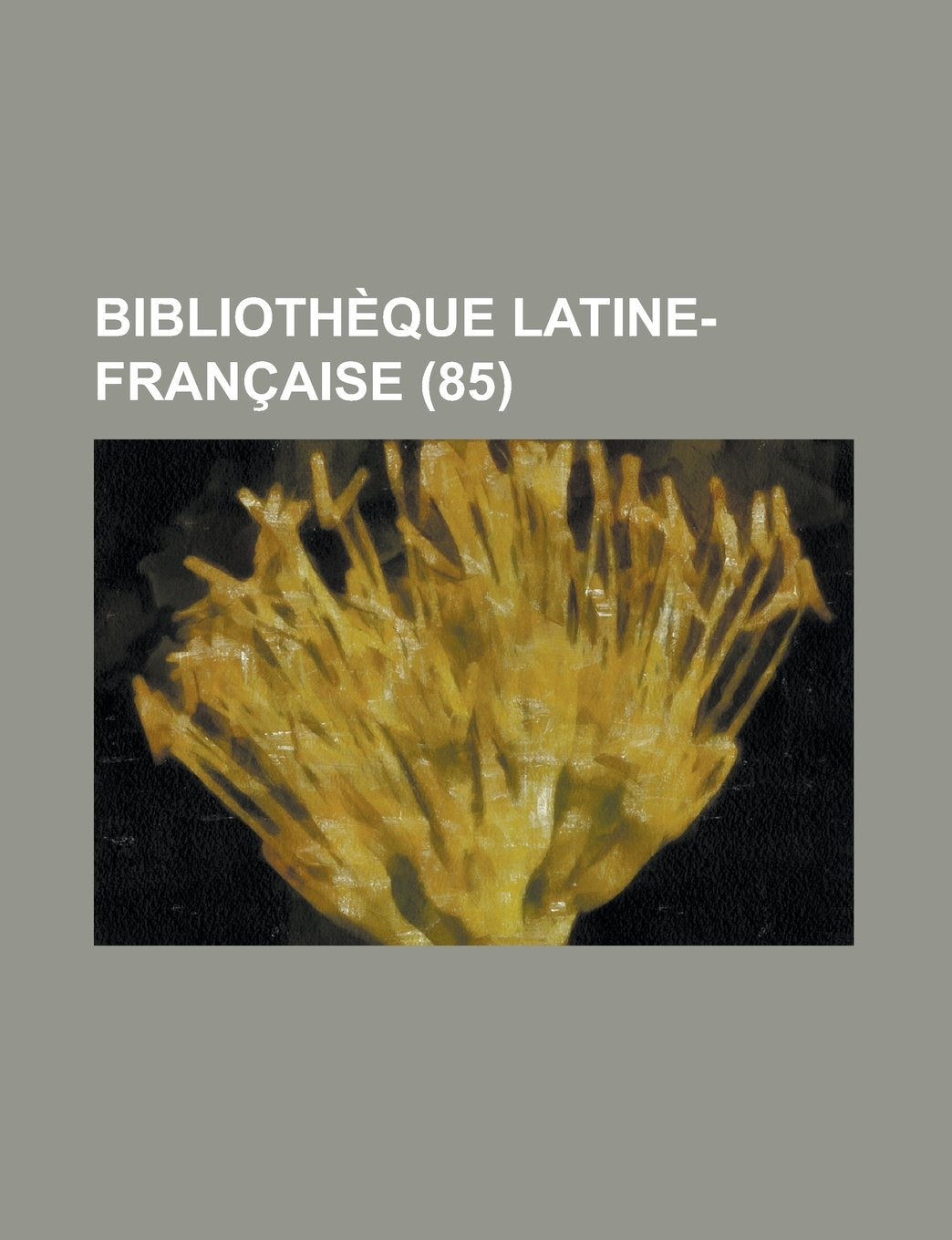 Bibliotheque Latine-Francaise (85) Books