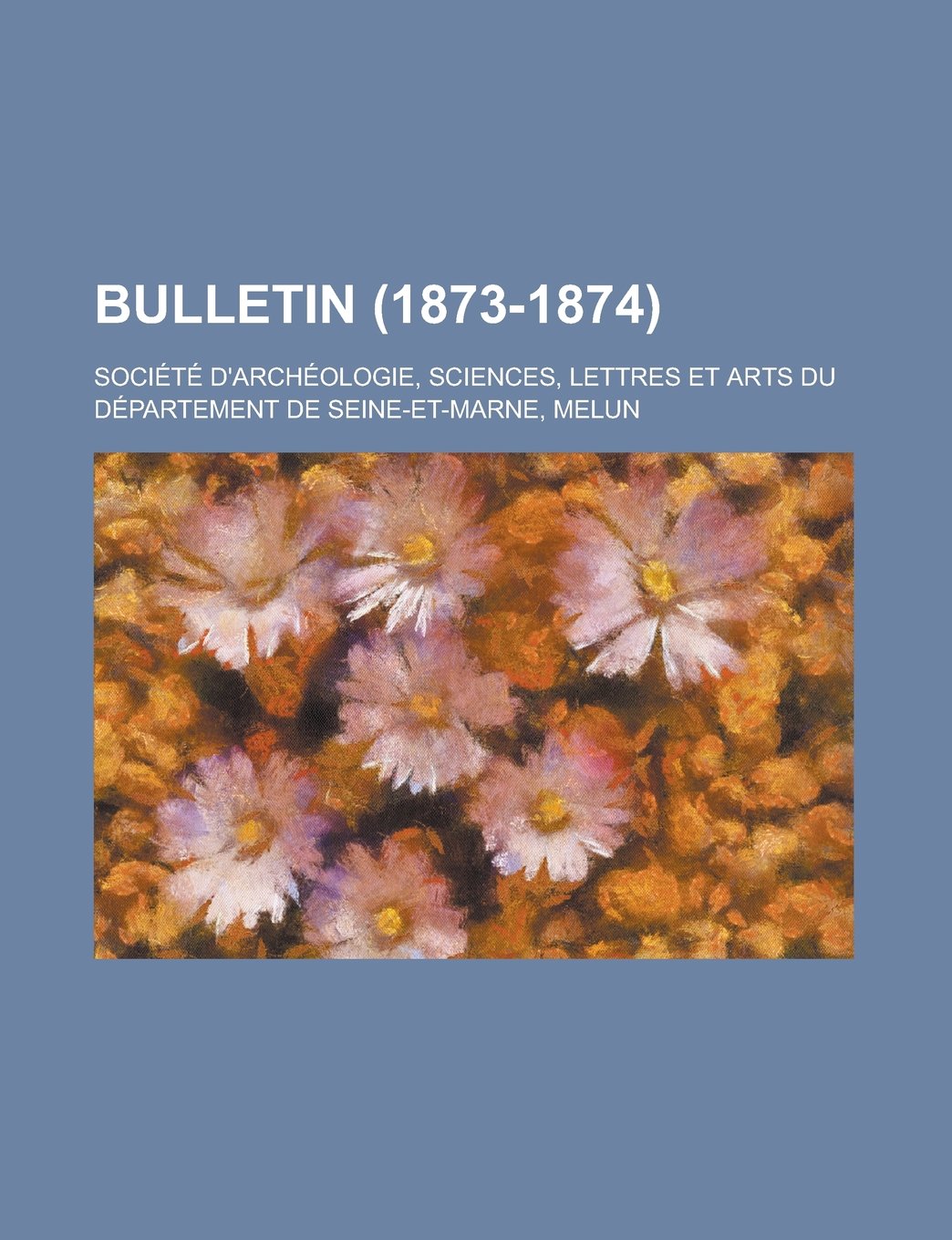 Bulletin (1873-1874) Books