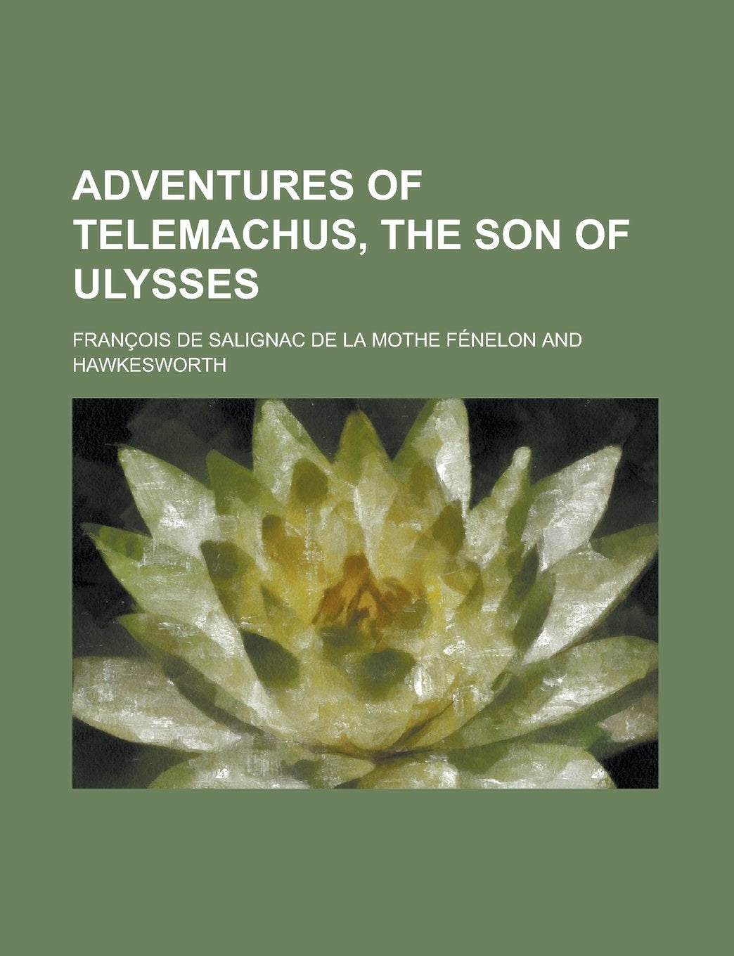 Adventures of Telemachus, the Son of Ulysses Books