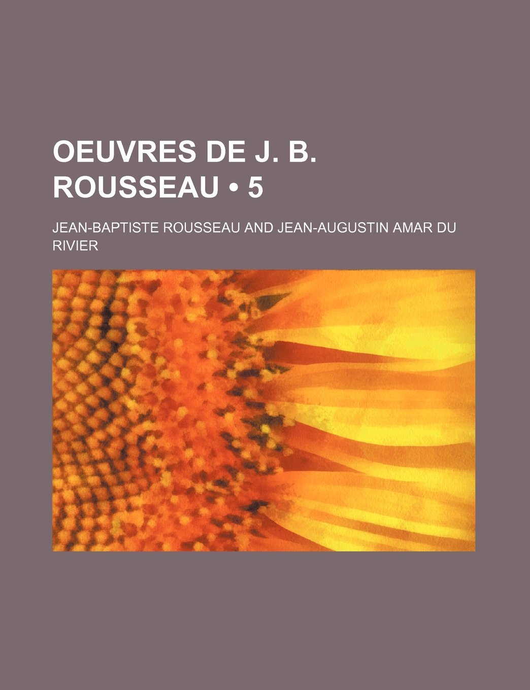 Oeuvres de J. B. Rousseau (5) Politics & History