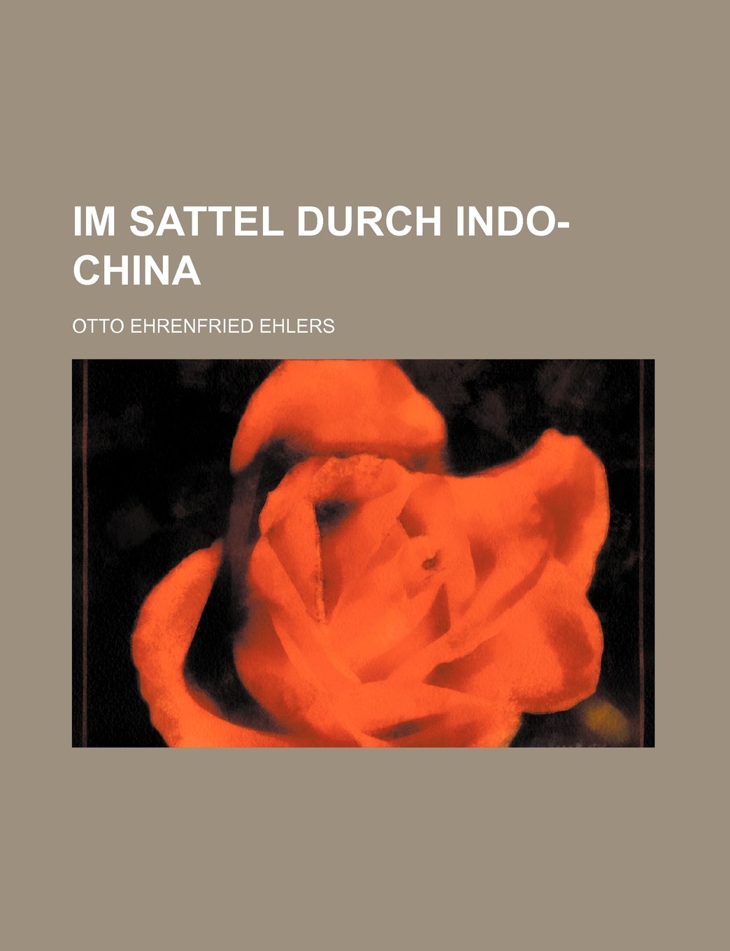 Im Sattel Durch Indo-China (1) Contemporary literature