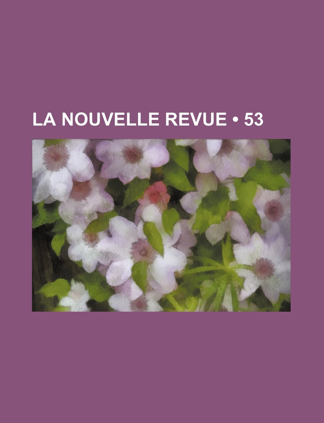 La Nouvelle Revue (53) Books