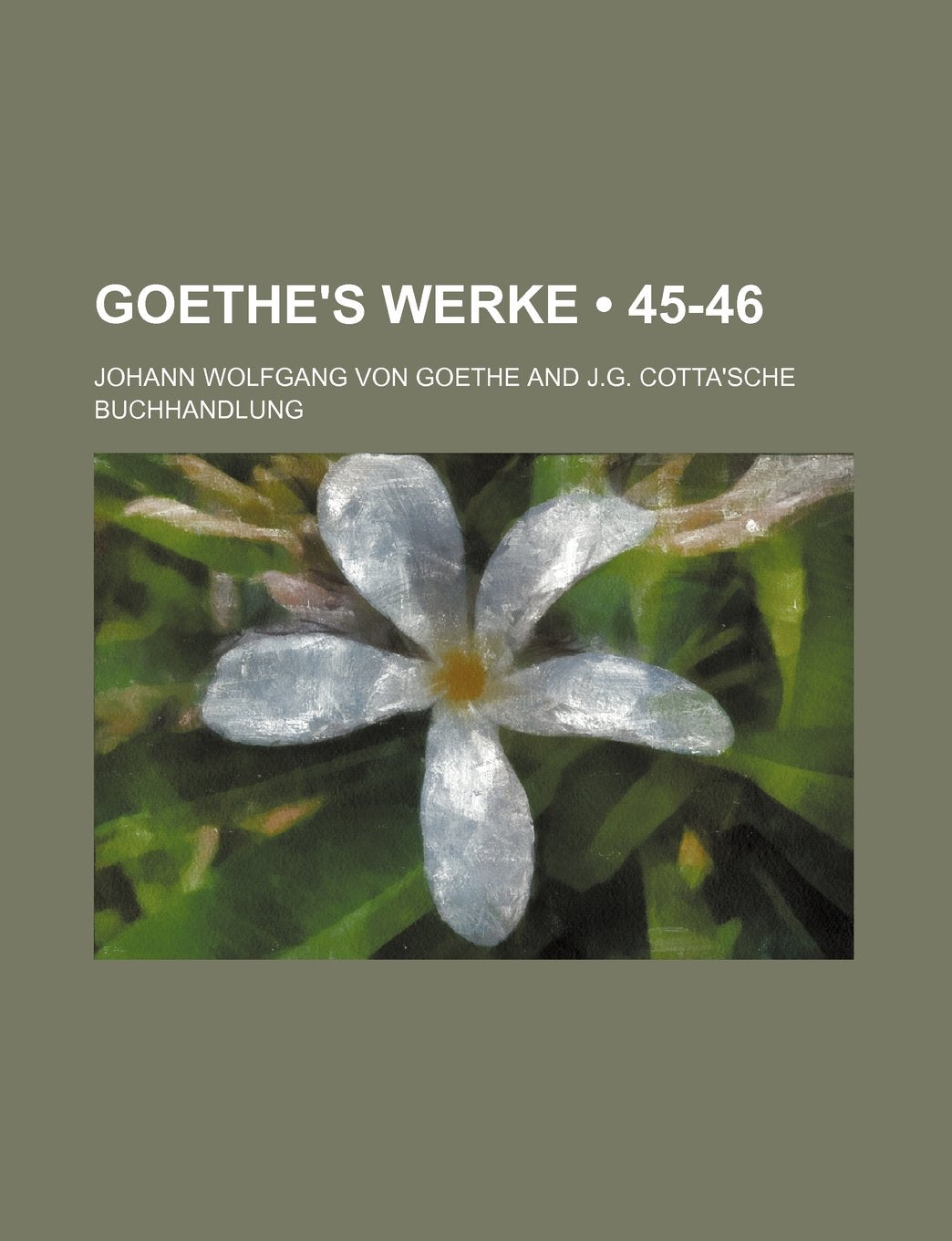 Goethe's Werke (45-46) Books