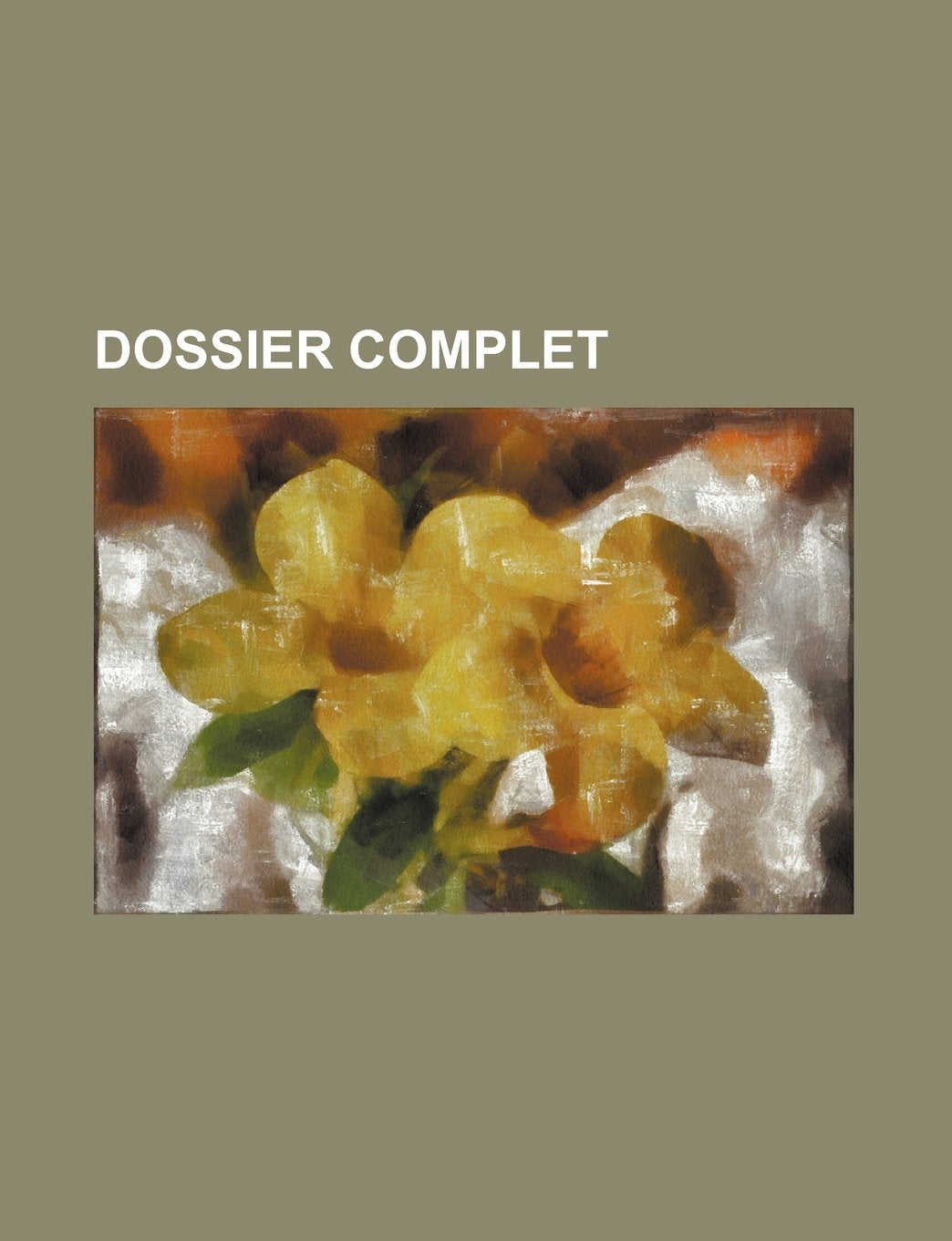 Dossier Complet Contenant In-Extenso La Rapport de La Commission Et Les Proces-Verbaux de L'Enquete Books