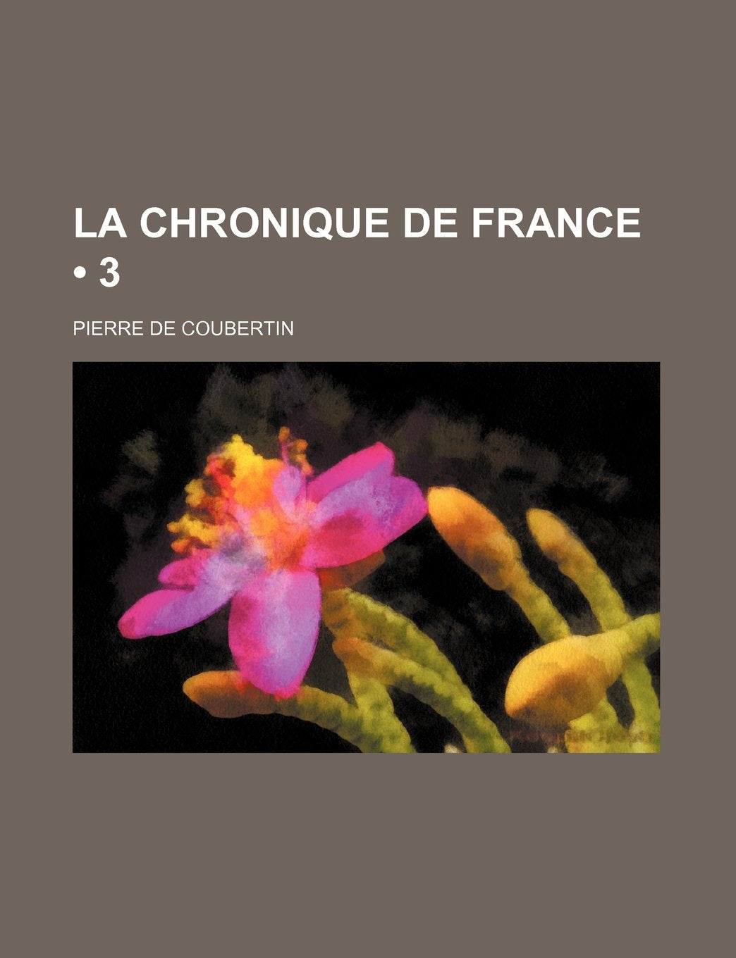 La Chronique de France (3) Books