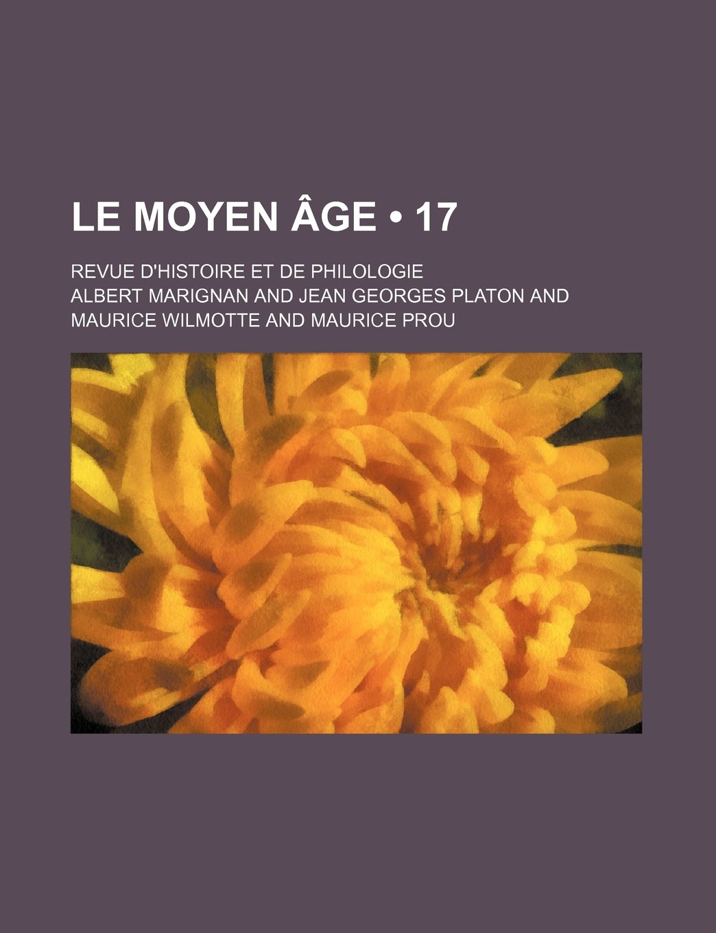 Le Moyen Age (17); Revue D'Histoire Et de Philologie Books