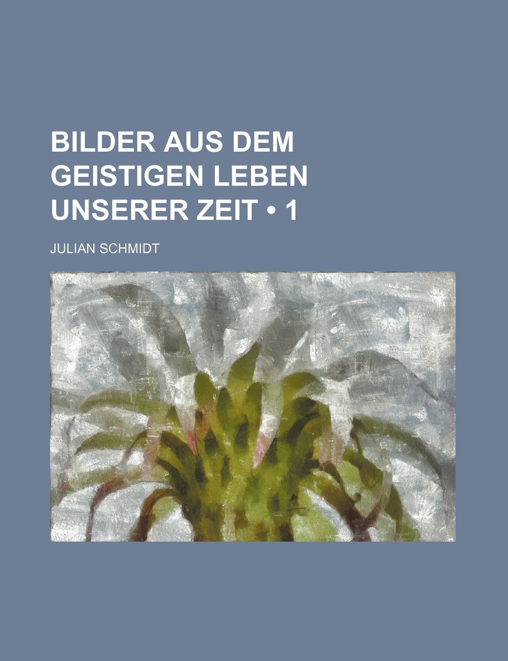 Bilder Aus Dem Geistigen Leben Unserer Zeit (1) Politics & History