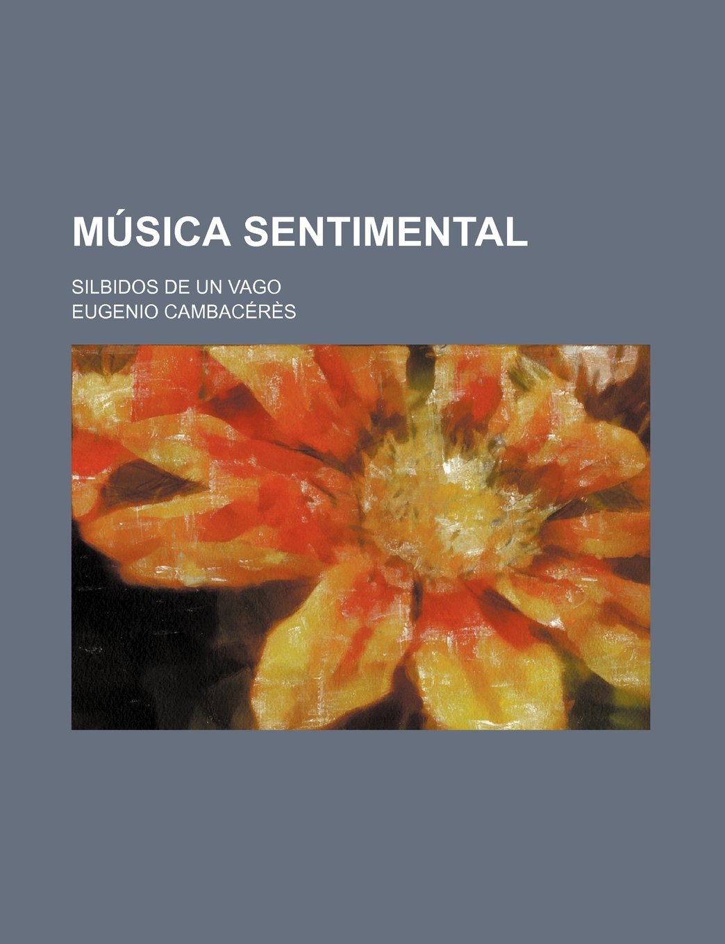 Musica Sentimental; Silbidos de Un Vago Books