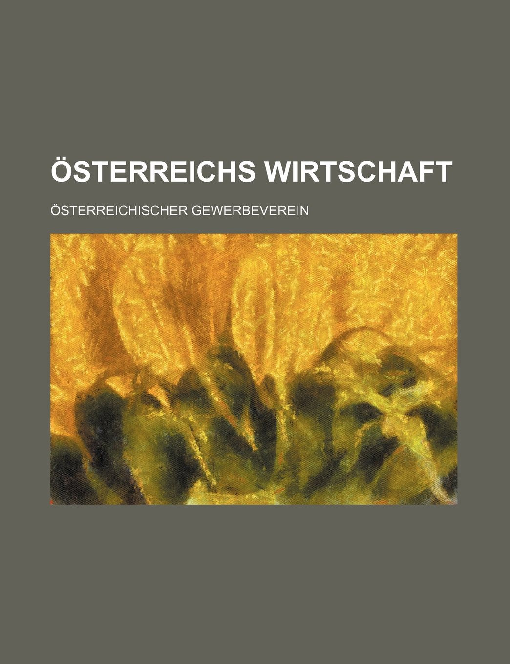 Osterreichs Wirtschaft (3-4) Books