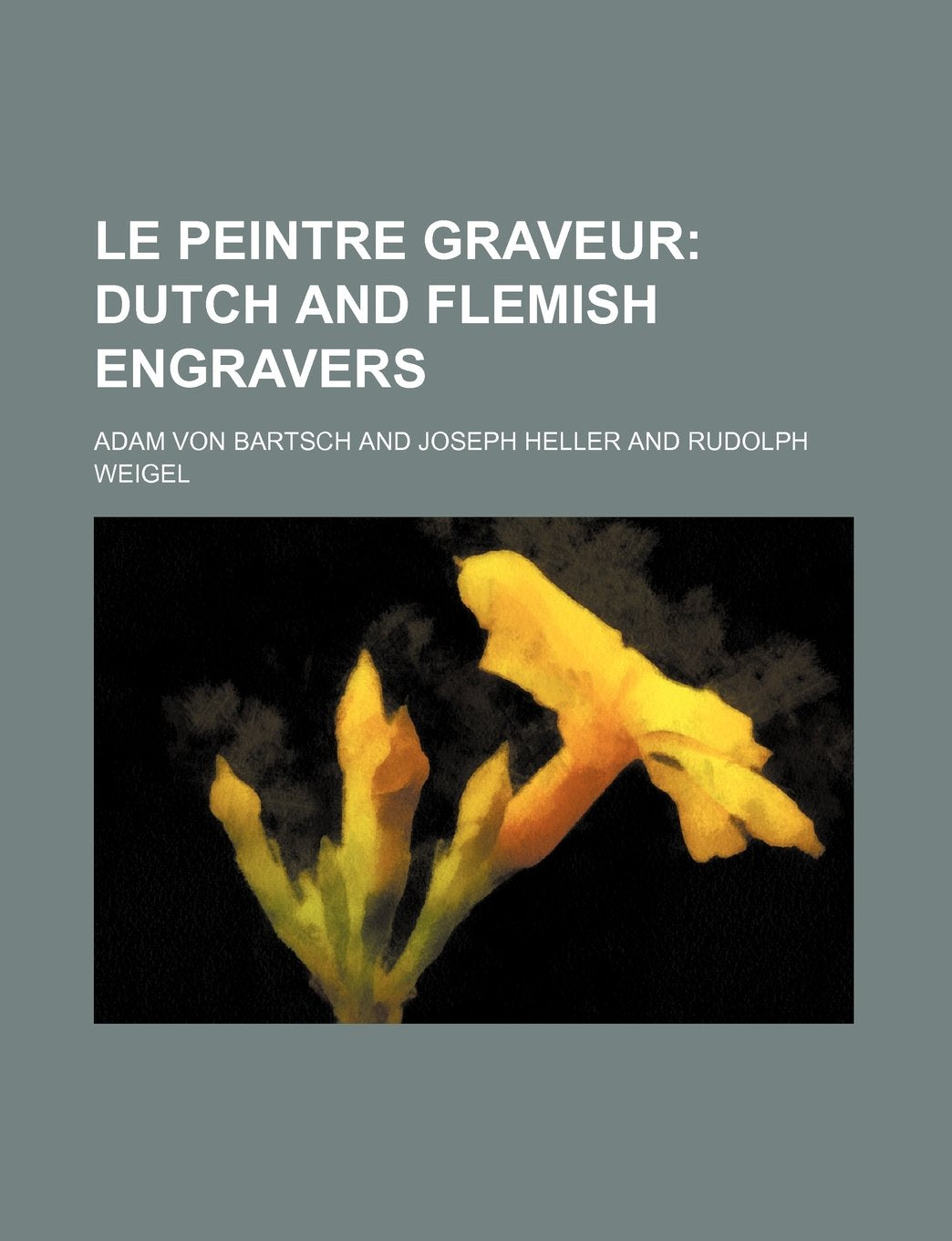 Le Peintre Graveur (2); Dutch and Flemish Engravers Books