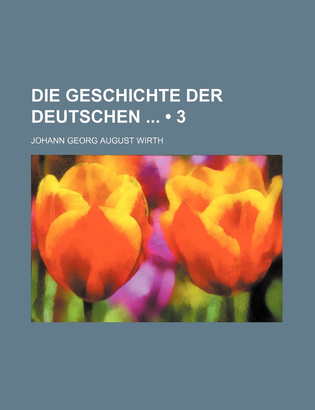 Die Geschichte Der Deutschen (3) Politics & History