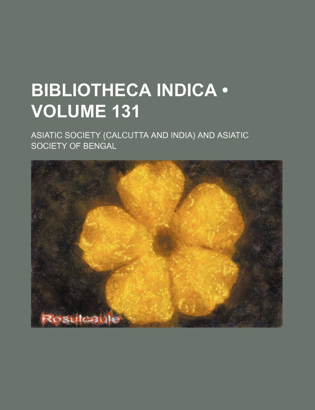 Bibliotheca Indica (Volume 131 ) Books