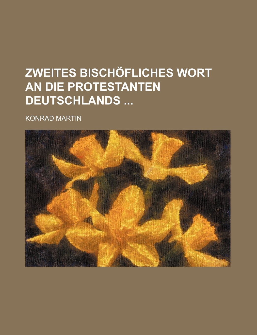 Zweites Bischofliches Wort an Die Protestanten Deutschlands Politics & History
