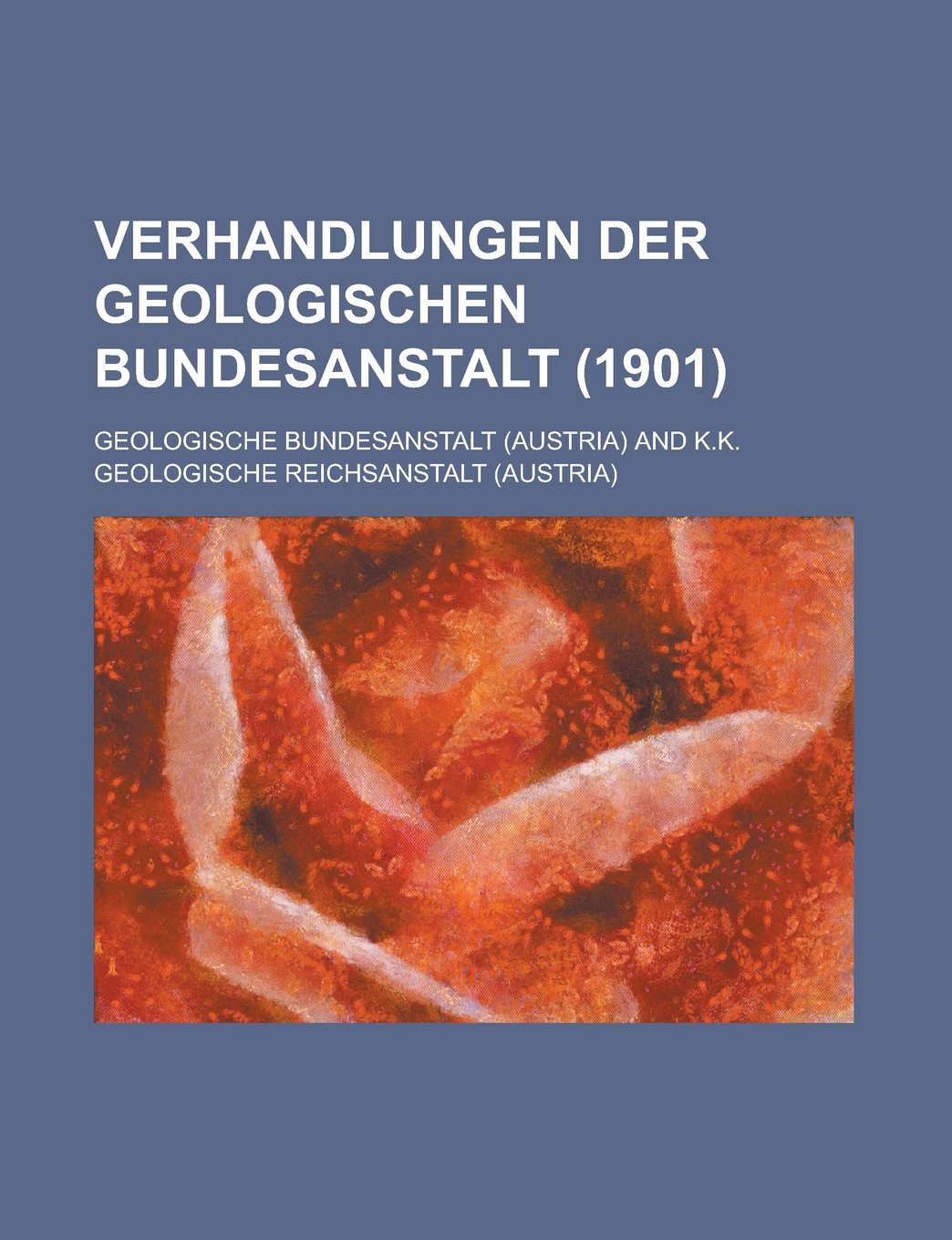 Verhandlungen Der Geologischen Bundesanstalt (1901) Books