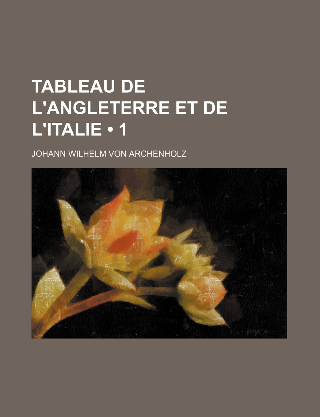 Tableau de L'Angleterre Et de L'Italie (1) Books