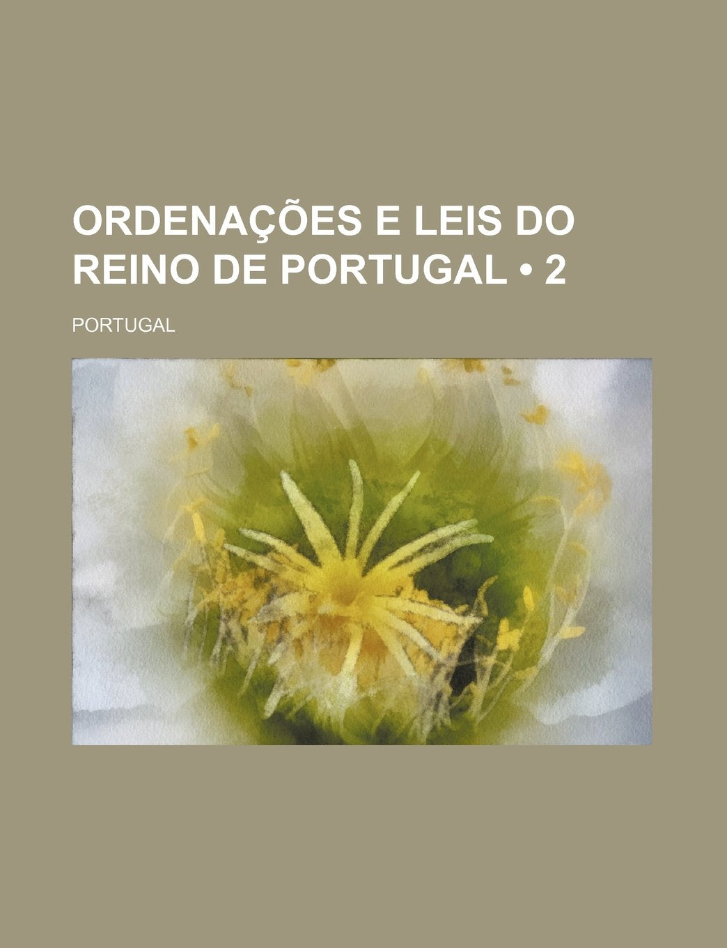 Ordenacoes E Leis Do Reino de Portugal (2) Politics & History