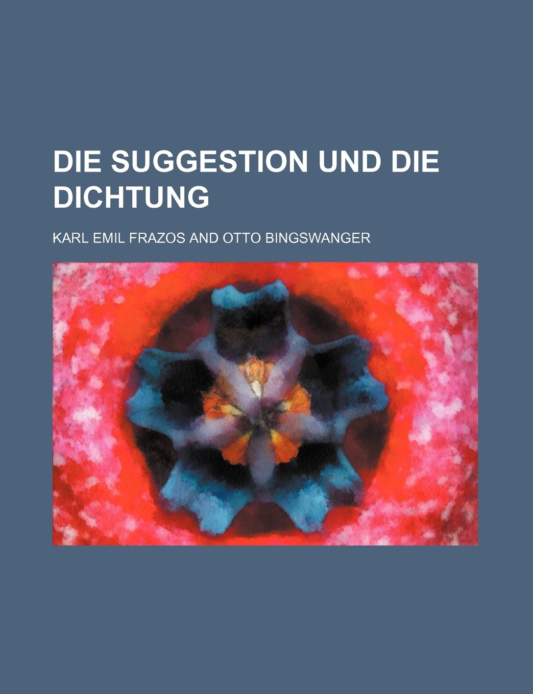 Die Suggestion Und Die Dichtung Books