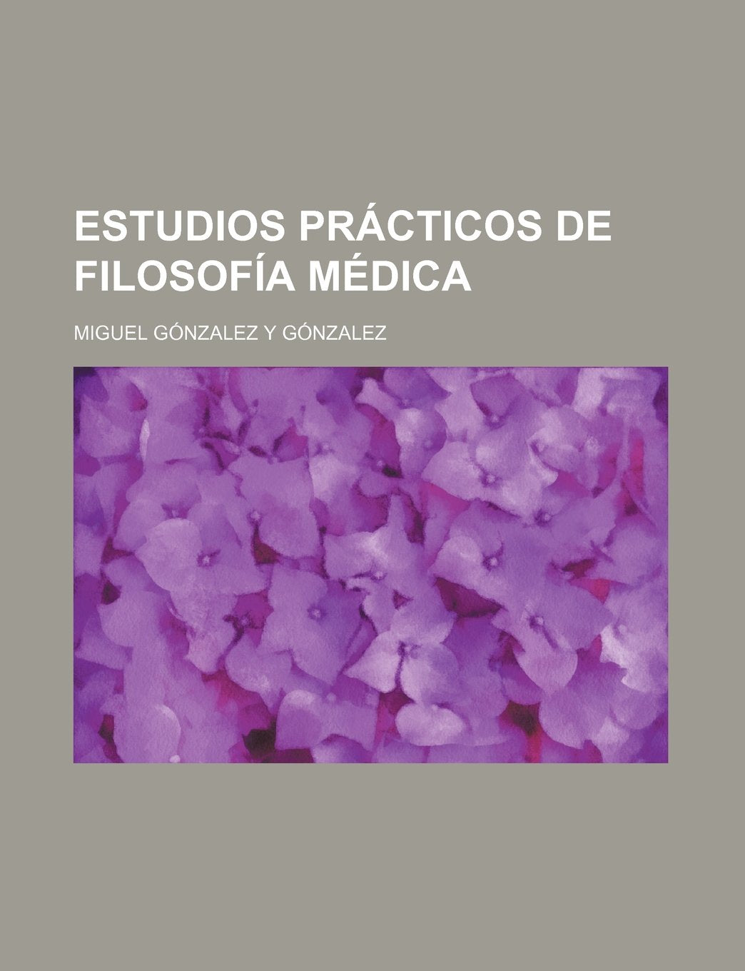 Estudios Practicos de Filosofia Medica Books