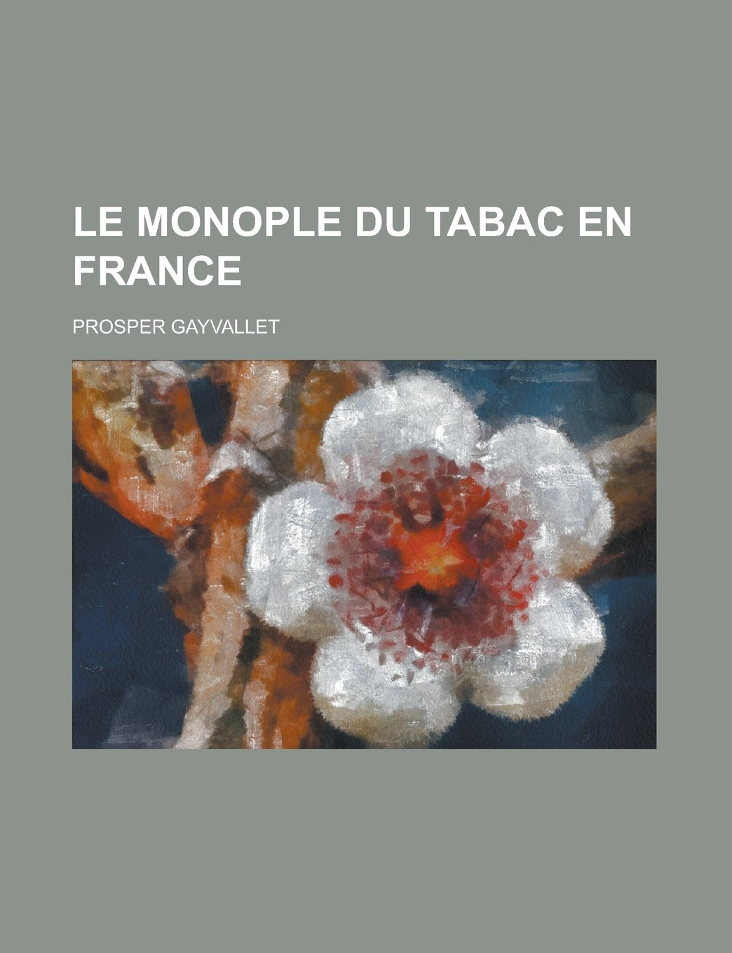 Le Monople Du Tabac En France Books