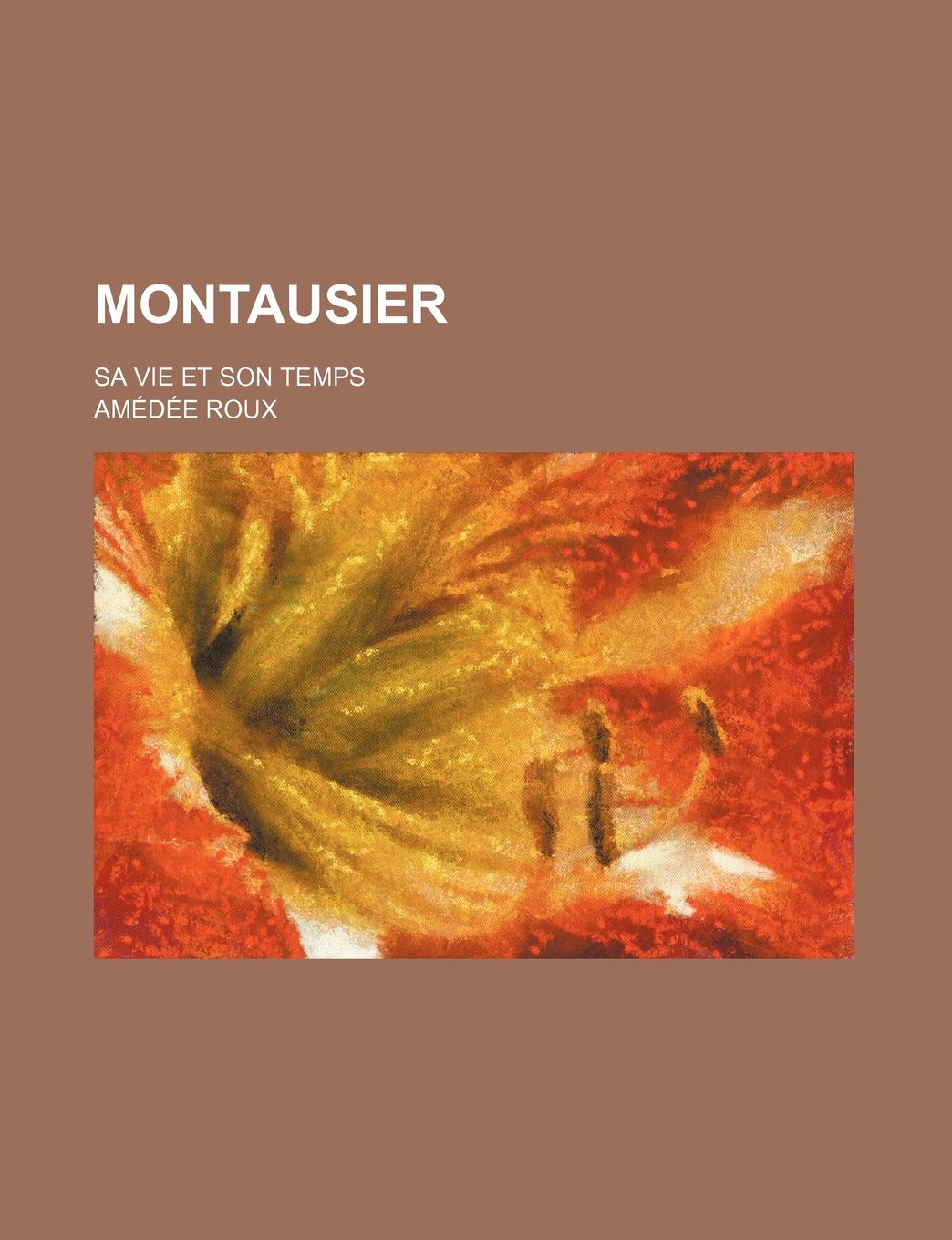 Montausier; Sa Vie Et Son Temps Books