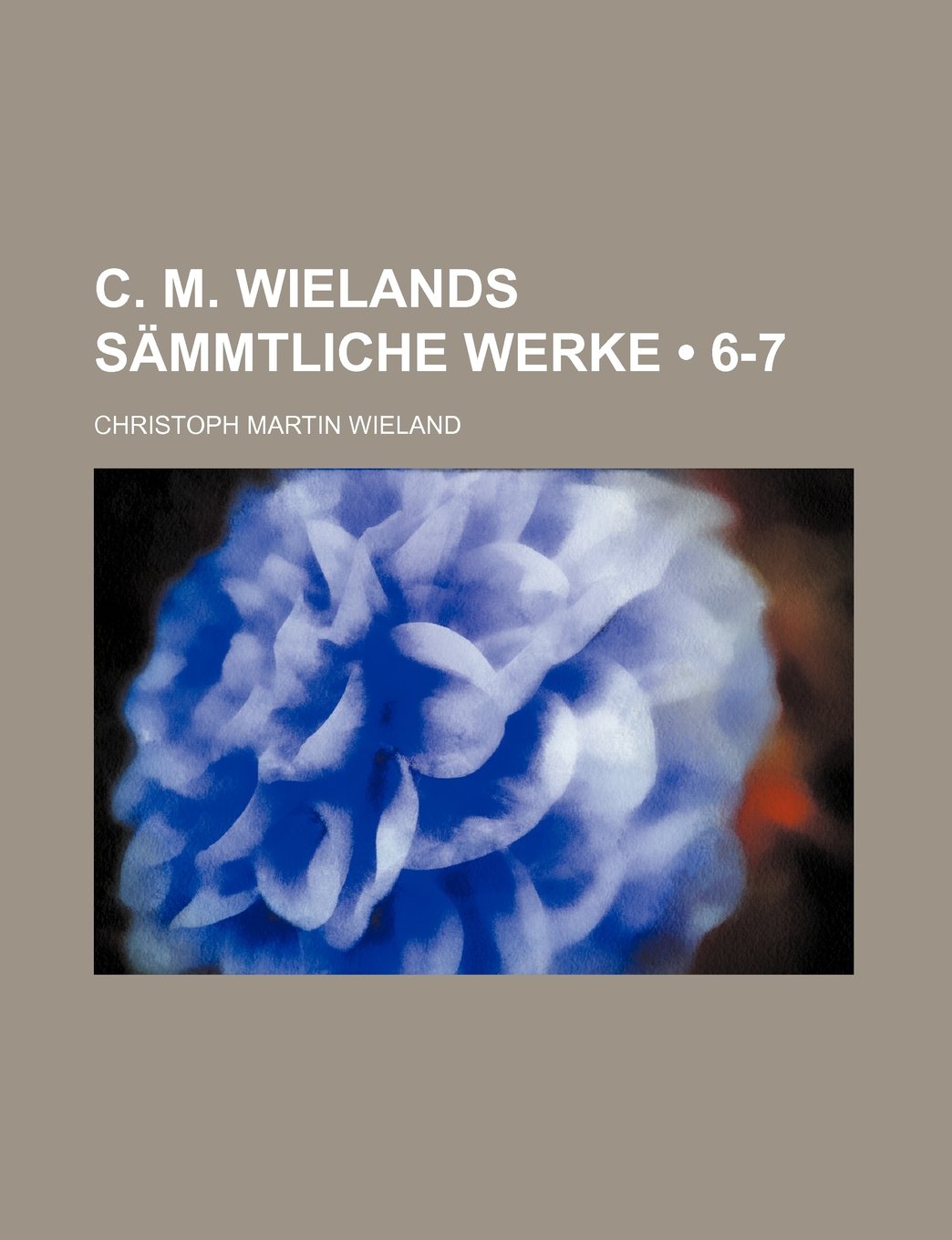 C. M. Wielands Sammtliche Werke (6-7) Politics & History