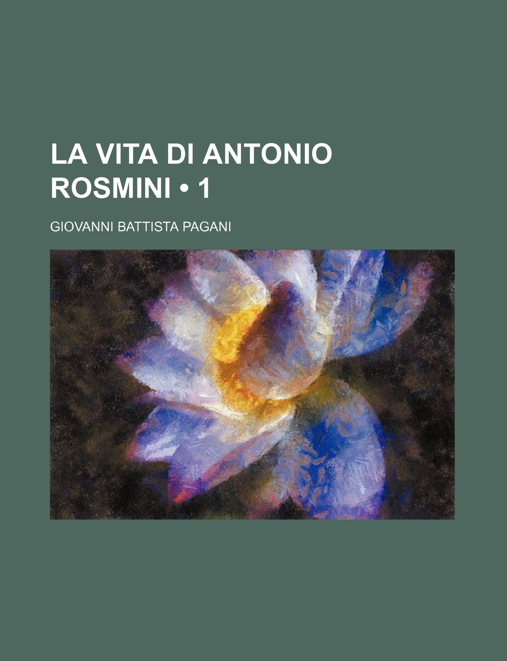 La Vita Di Antonio Rosmini (1) Books