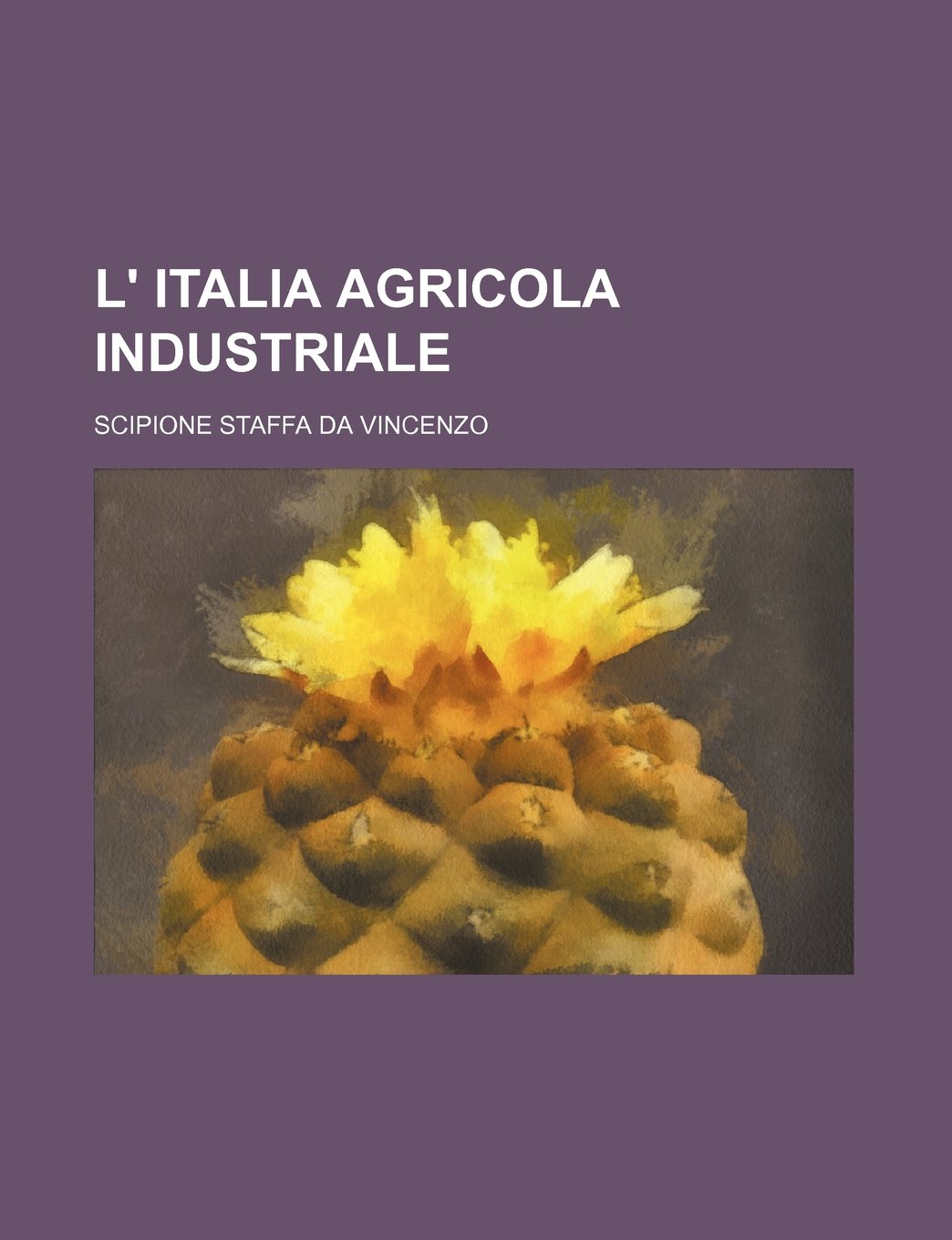 L' Italia Agricola Industriale Books