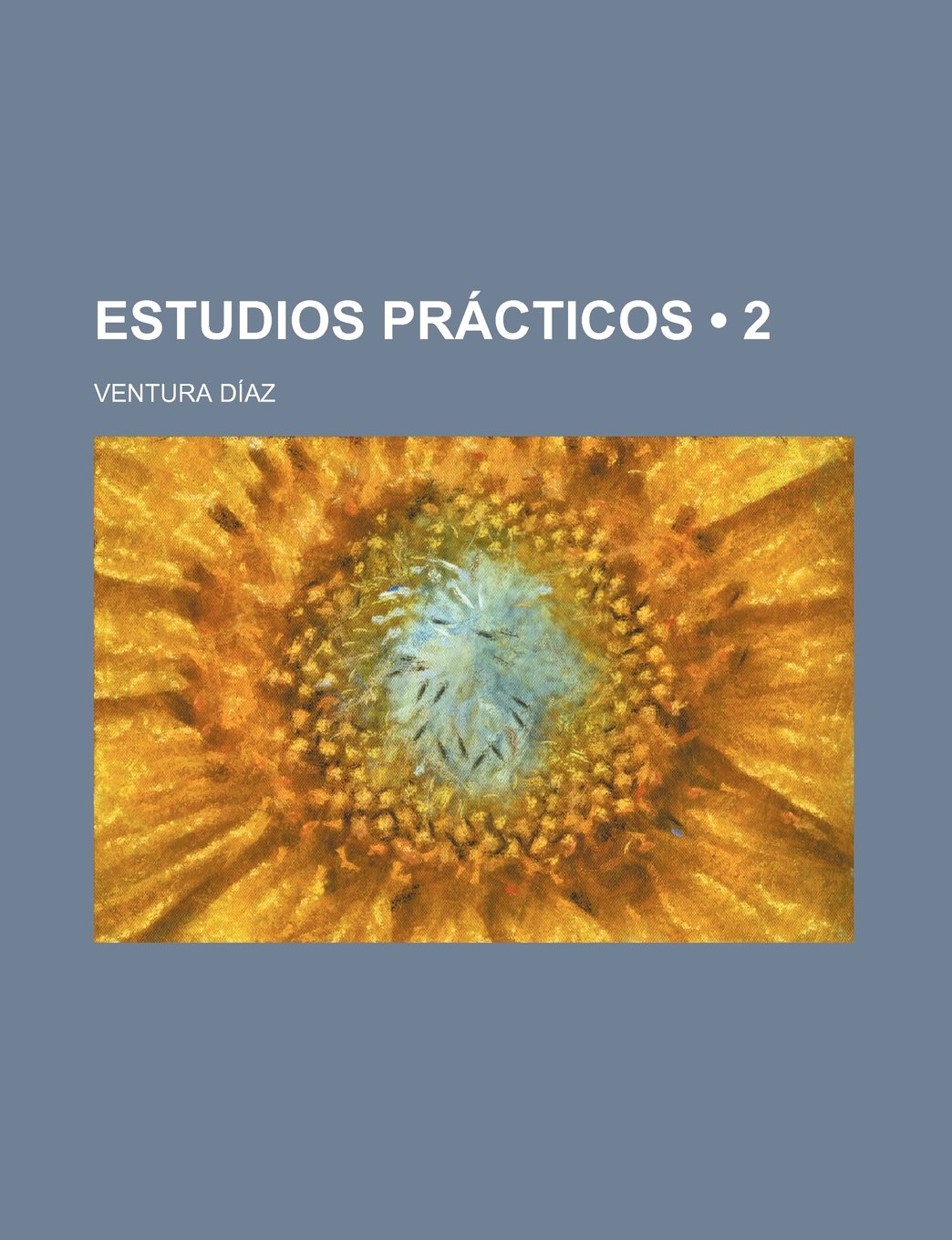 Estudios Practicos (2); Administrativos, Economicos y Politicos Books
