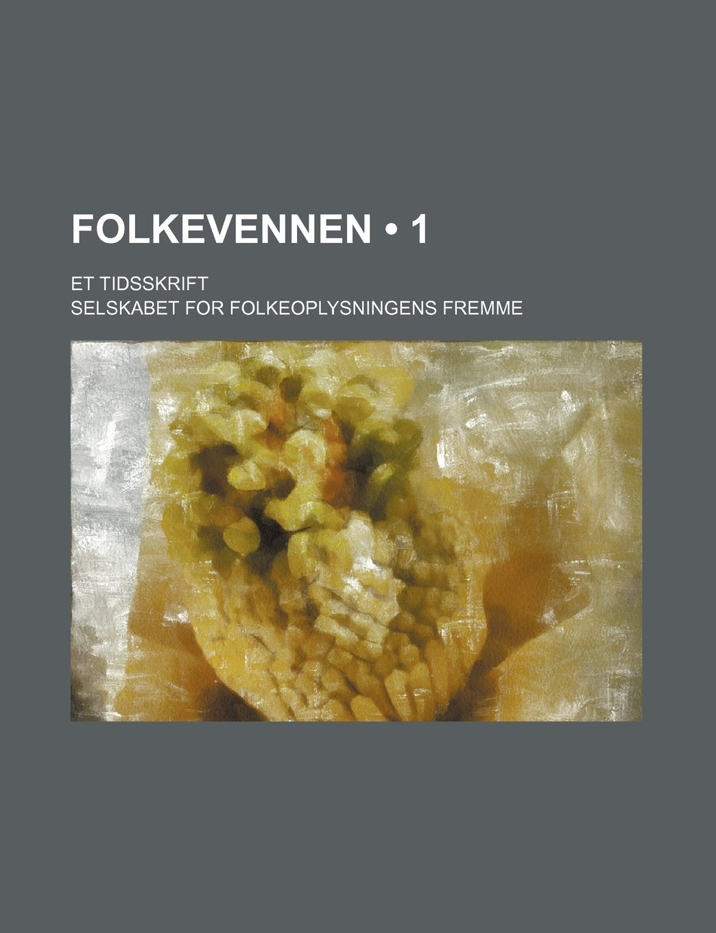 Folkevennen (1); Et Tidsskrift Books