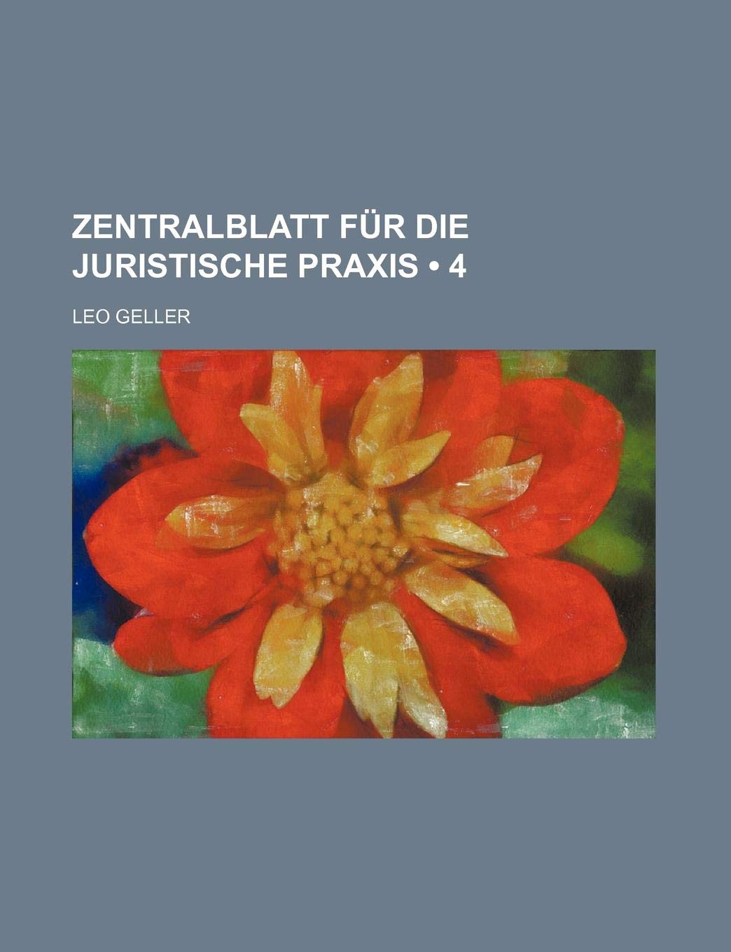 Zentralblatt Fur Die Juristische Praxis (4) Politics & History