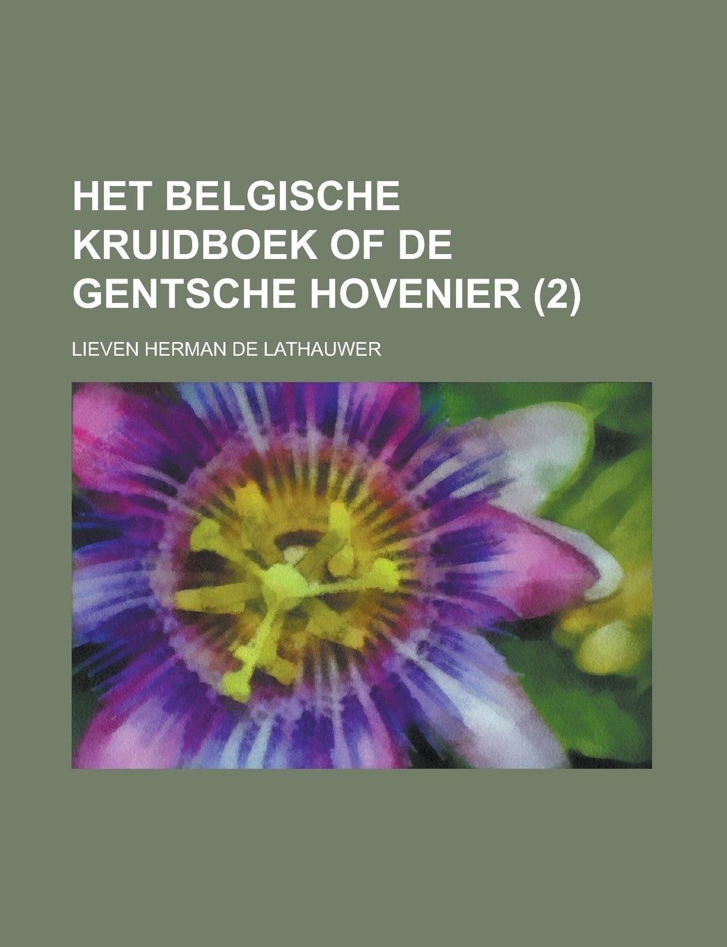 Het Belgische Kruidboek of de Gentsche Hovenier (2) book
