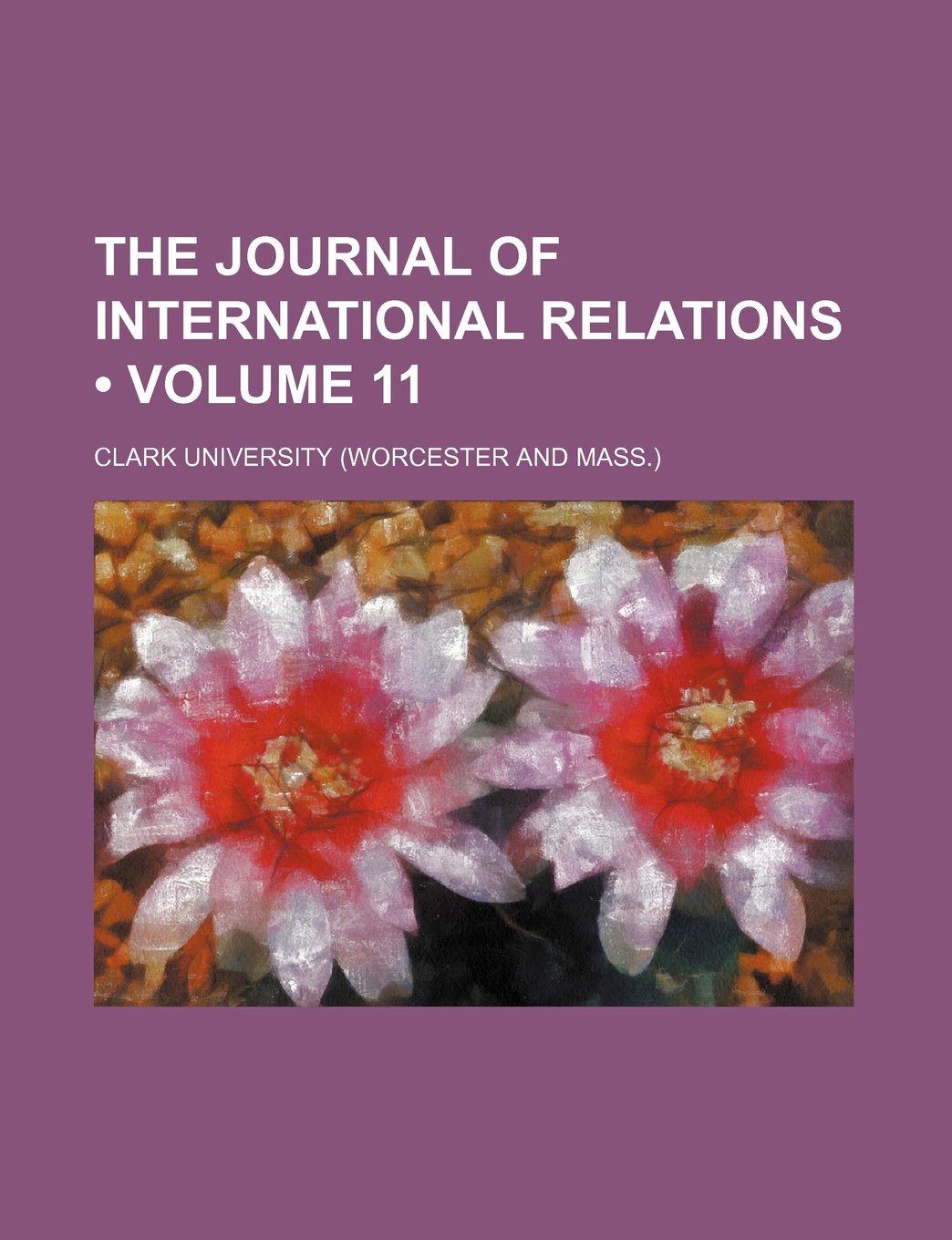 The Journal of International Relations (Volume 11) Books