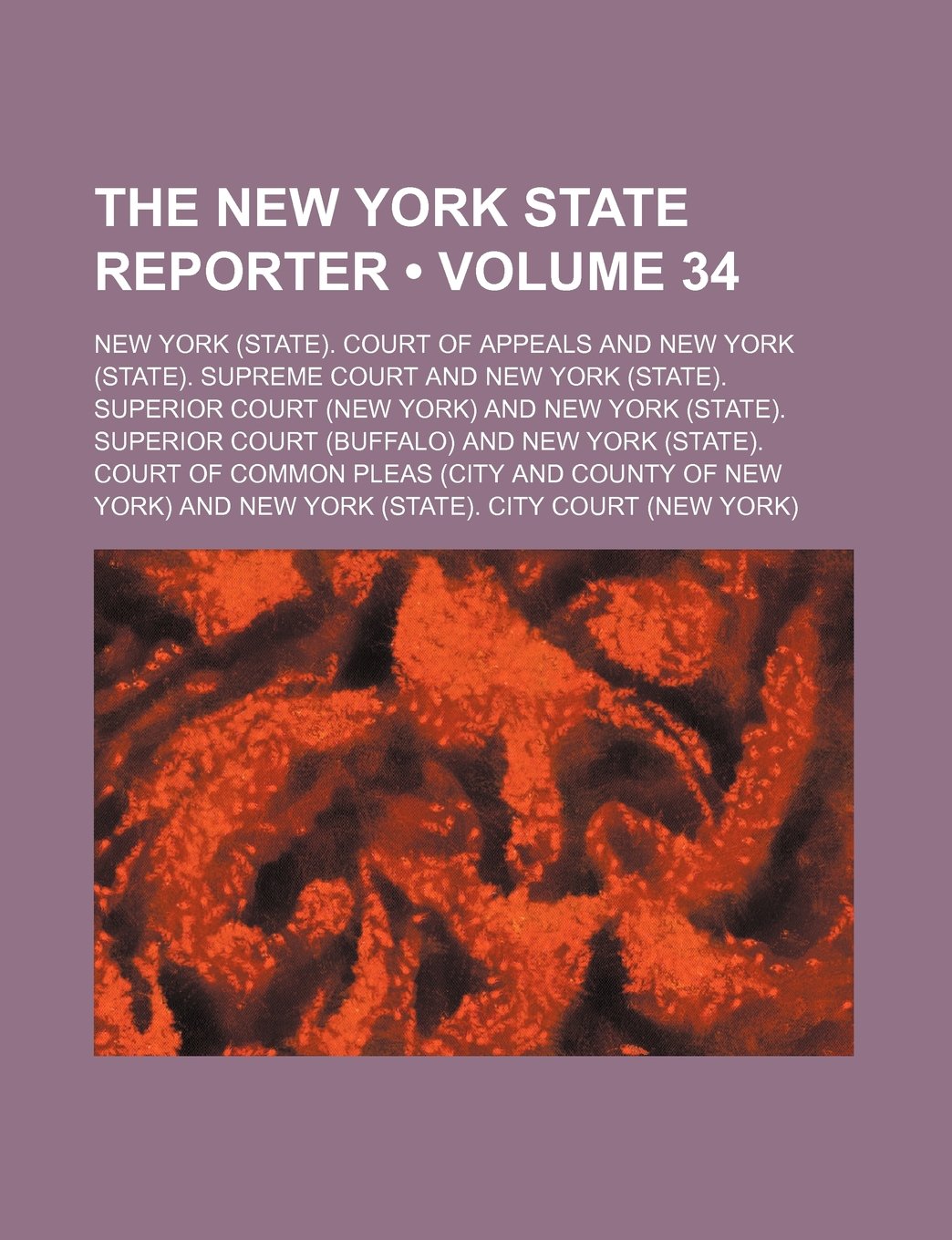 The New York State Reporter (Volume 34) Books