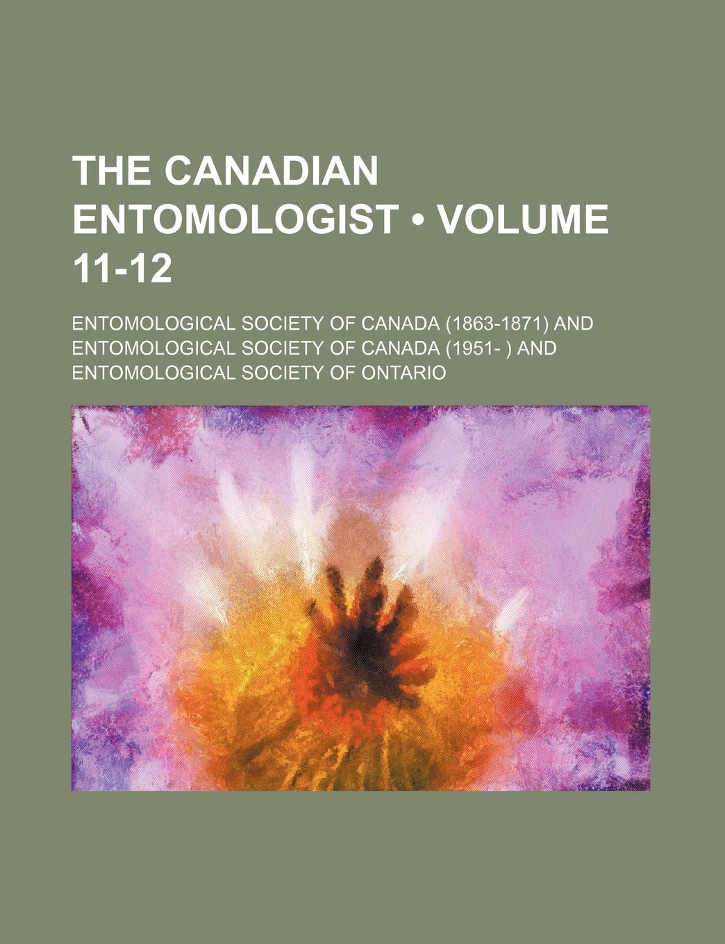 The Canadian Entomologist (Volume 11-12) Books