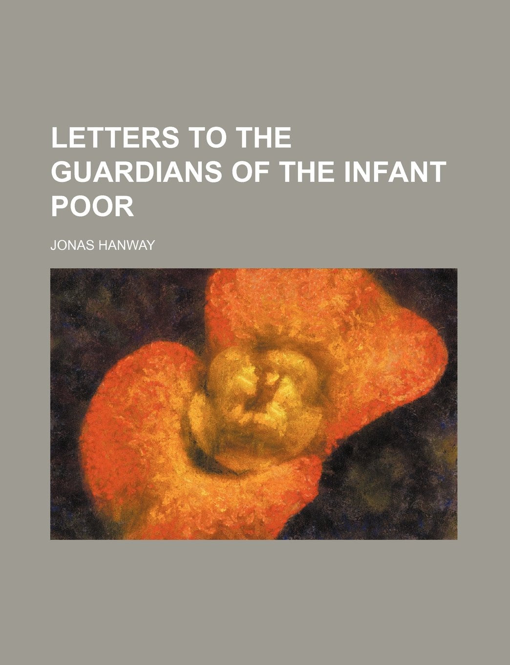 Letters to the Guardians of the Infant Poor Social Sciences
