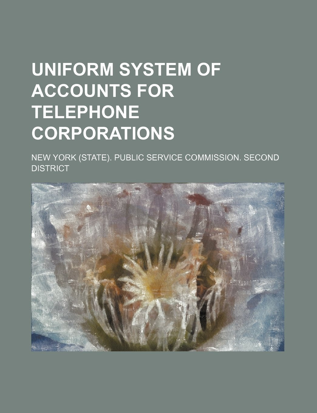 Uniform System of Accounts for Telephone Corporations Books